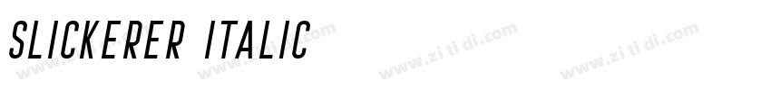 Slickerer Italic字体转换 Slickerer Italic字体转换